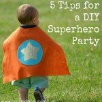 5-Tips-for-a-DIY-Superhero-Party